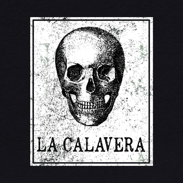 La Calavera Loteria Mexican Tarot Card by ballhard